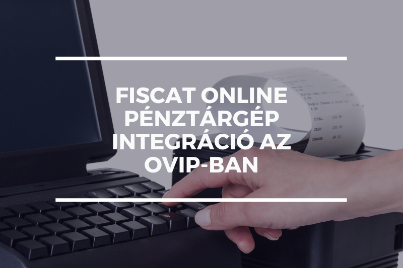 FisCat online pénztárgép integráció az OVIP-ban